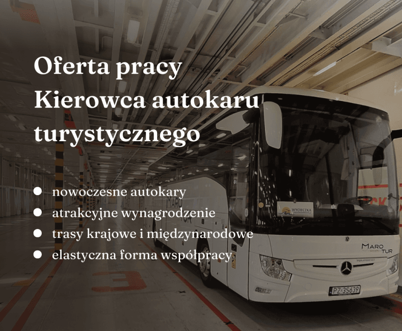 Ogłoszenie o Pracę – Kierowca Autokaru Turystycznego